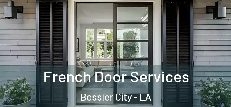 French Door Services Bossier City - LA