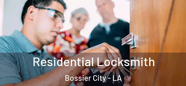 Residential Locksmith Bossier City - LA
