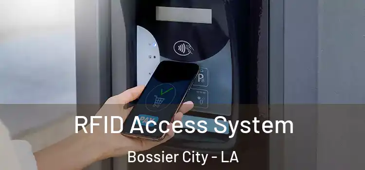 RFID Access System Bossier City - LA