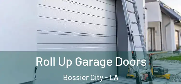  Roll Up Garage Doors Bossier City - LA