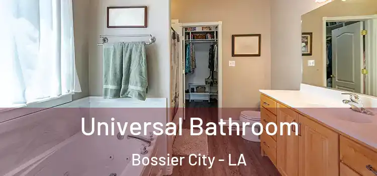 Universal Bathroom Bossier City - LA